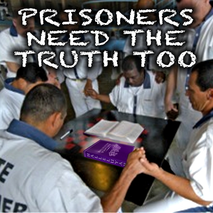 Prisoners Receiving HalleluYah Scriptures Freely – But More Help Needed!!!