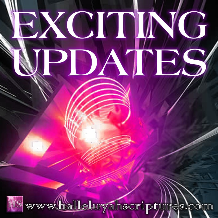 HalleluYah Scriptures Special Updates & Exciting News!!!