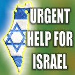Urgent Help For Israel - First Ever Personal Request - Please Read!