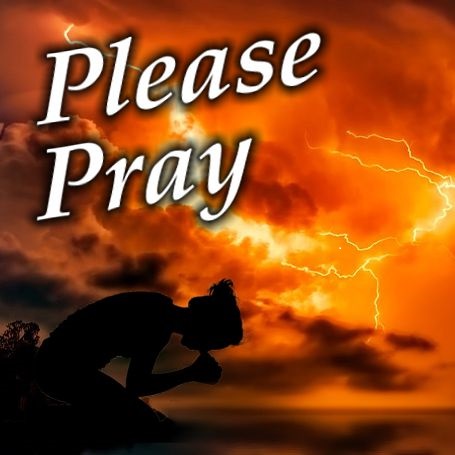 Please Continue To Pray – Thank you