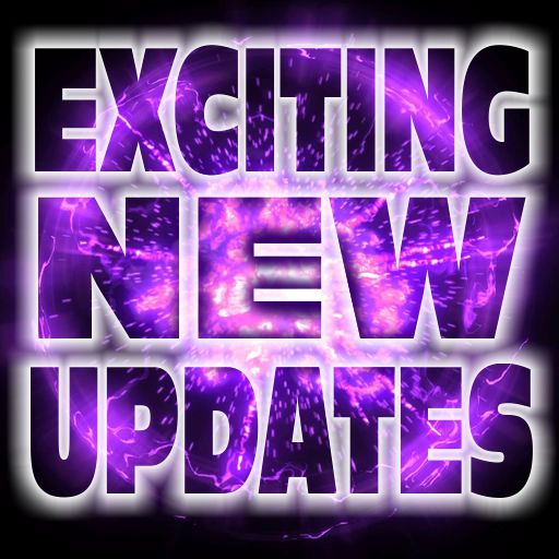New Updates New Items Exciting Updates Please Read