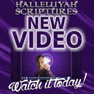 HalleluYah Scriptures New Update Video – A Must See!